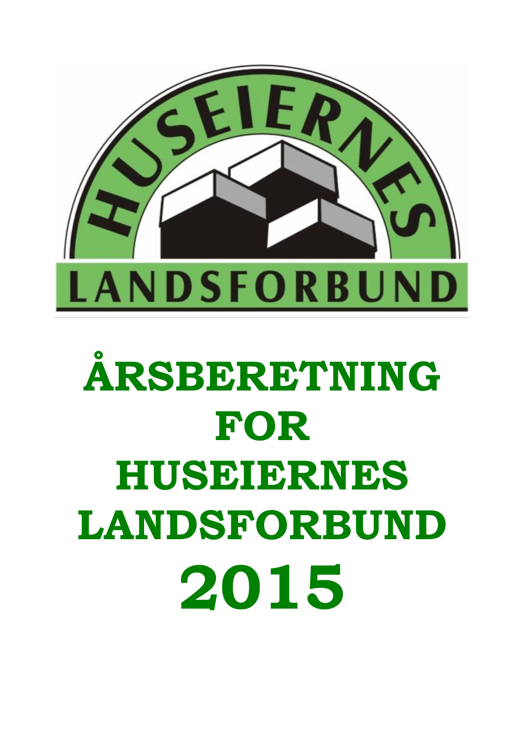 Årsberetning Huseiernes Landsforbund 2015