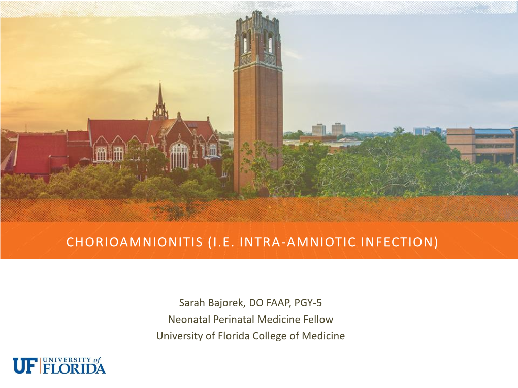 Chorioamnionitis (I.E