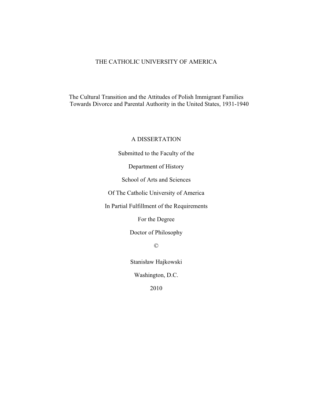 THE CATHOLIC UNIVERSITY of AMERICA the Cultural Transition