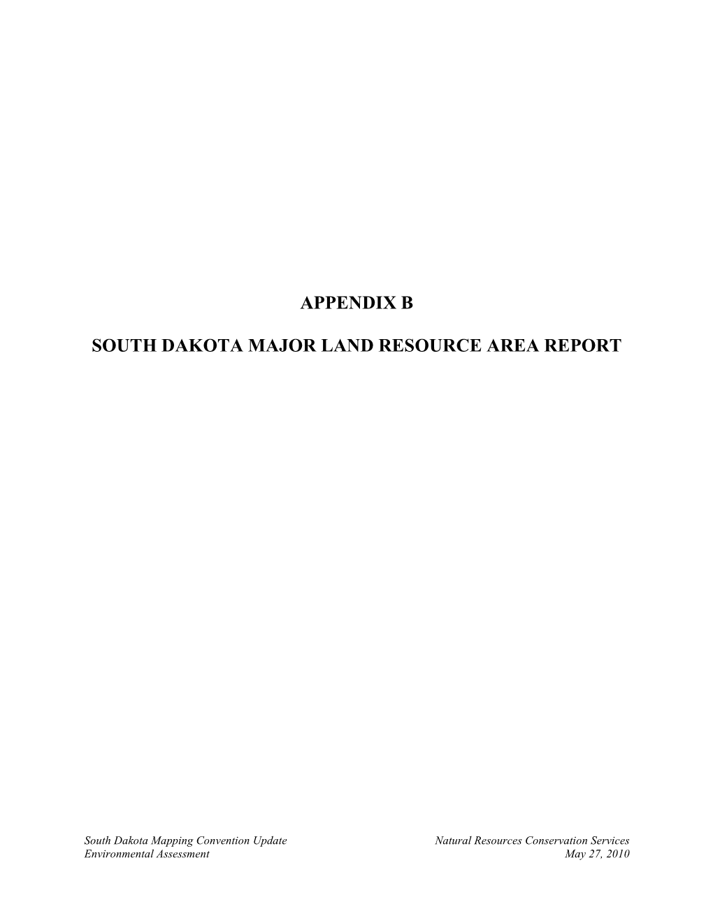 Appendix B South Dakota Major Land Resource Area Report