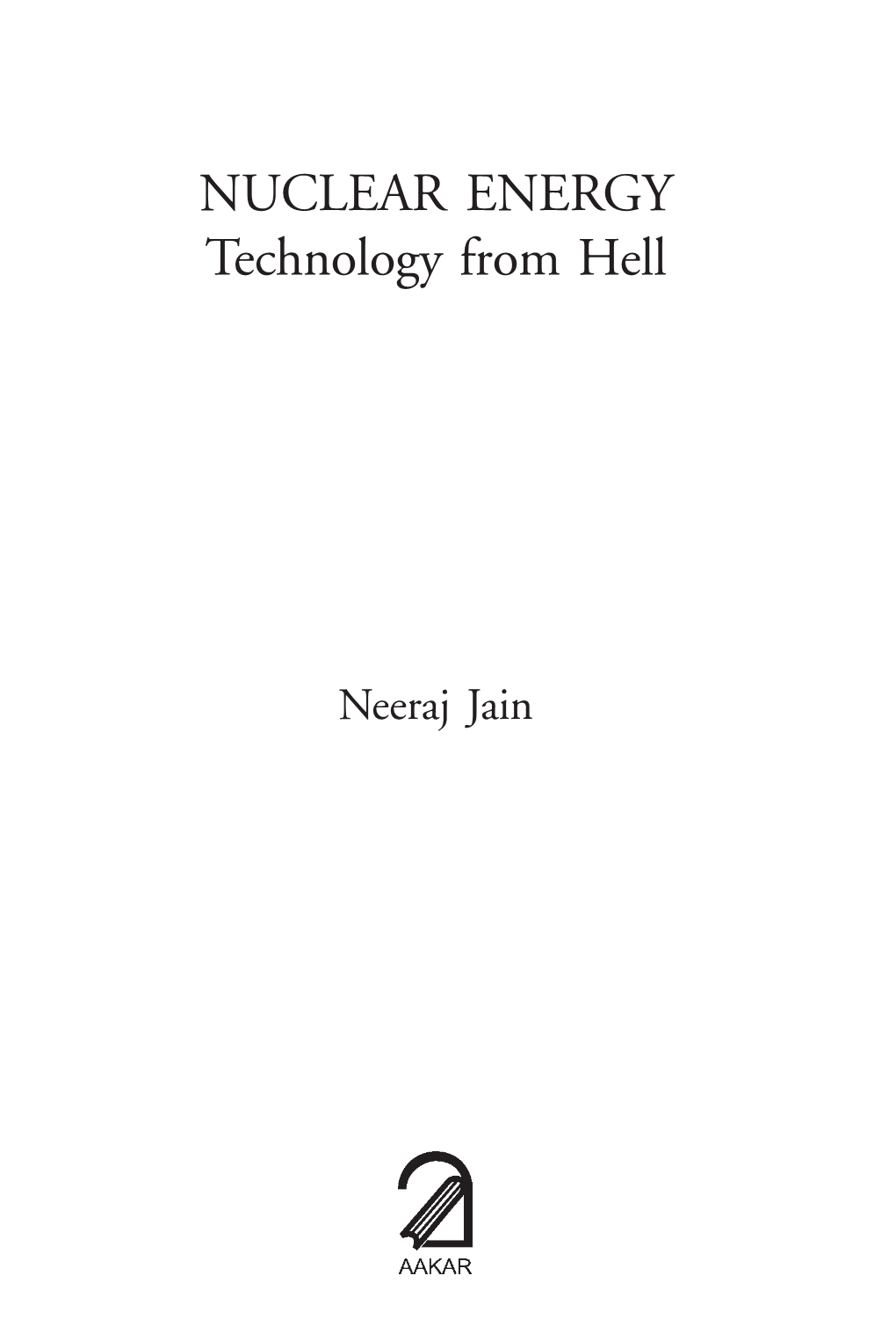 NUCLEAR ENERGY Technology from Hell