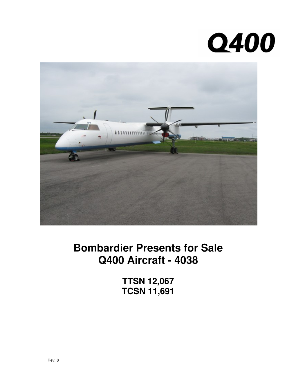 Bombardier Presents for Sale Q400 Aircraft - 4038