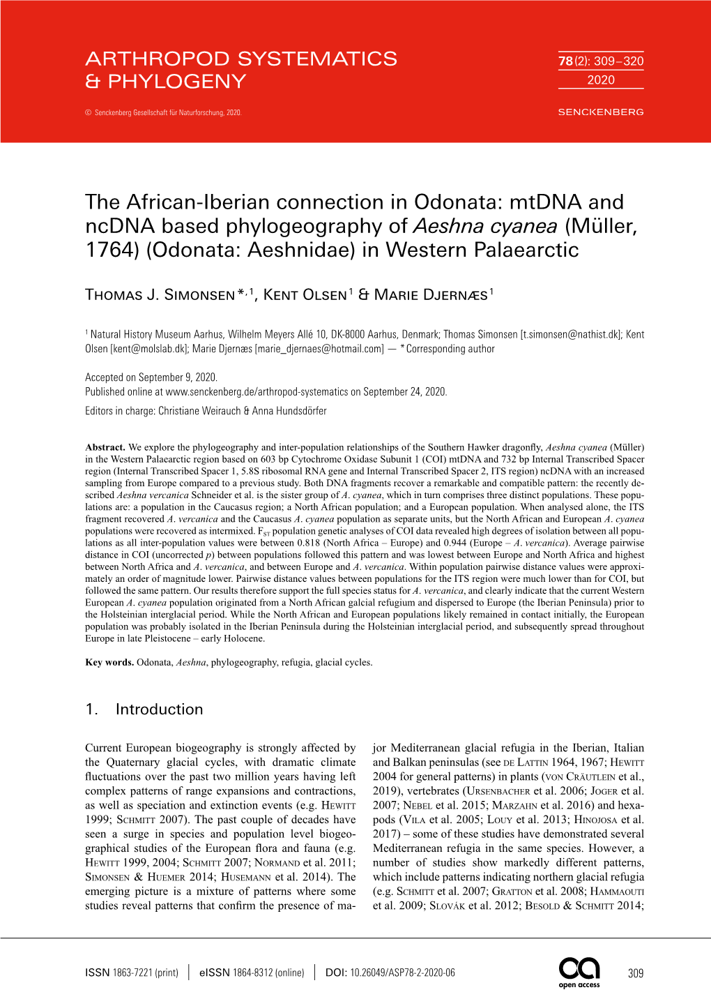 Mtdna and Ncdna Based Phylogeography of Aeshna Cyanea (Müller, 1764) (Odonata: Aeshnidae) in Western Palaearctic