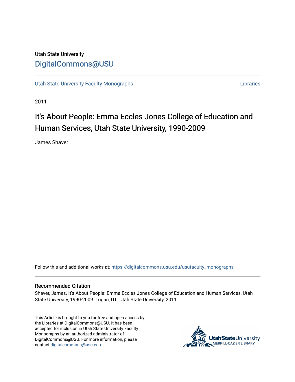 Emma Eccles Jones College of Education and Human Services, Utah State University, 1990-2009