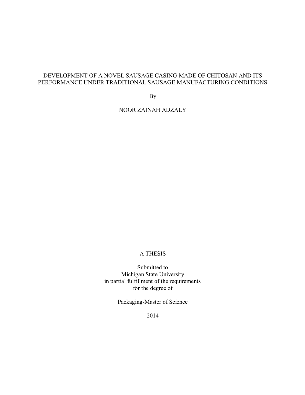 Development of a Novel Sausage Casing Made of Chitosan and Its Performance Under Traditional Sausage Manufacturing Conditions