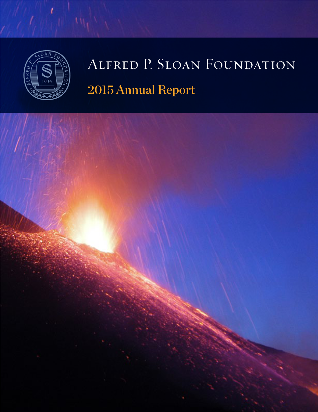 Alfred P. Sloan Foundation 2015 Annual Report Alfred P