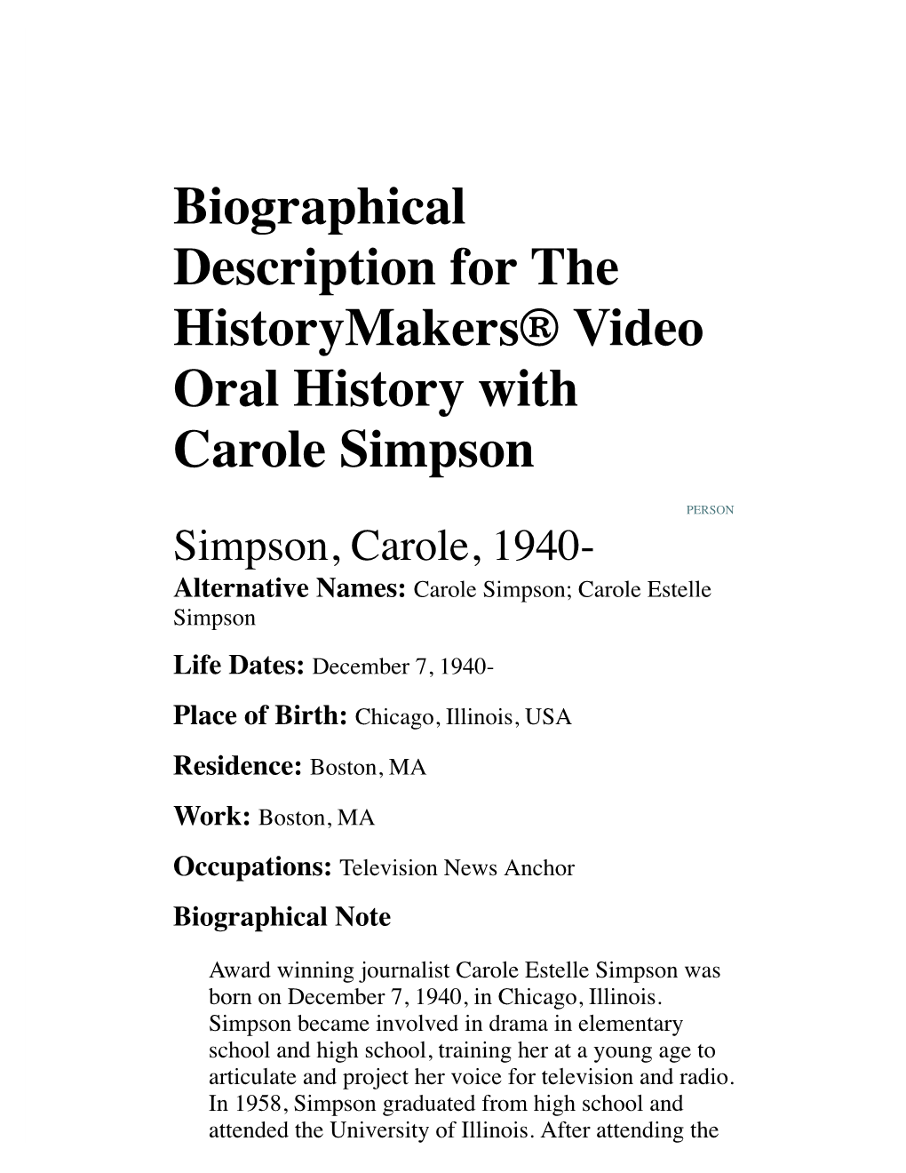 Biographical Description for the Historymakers® Video Oral History with Carole Simpson