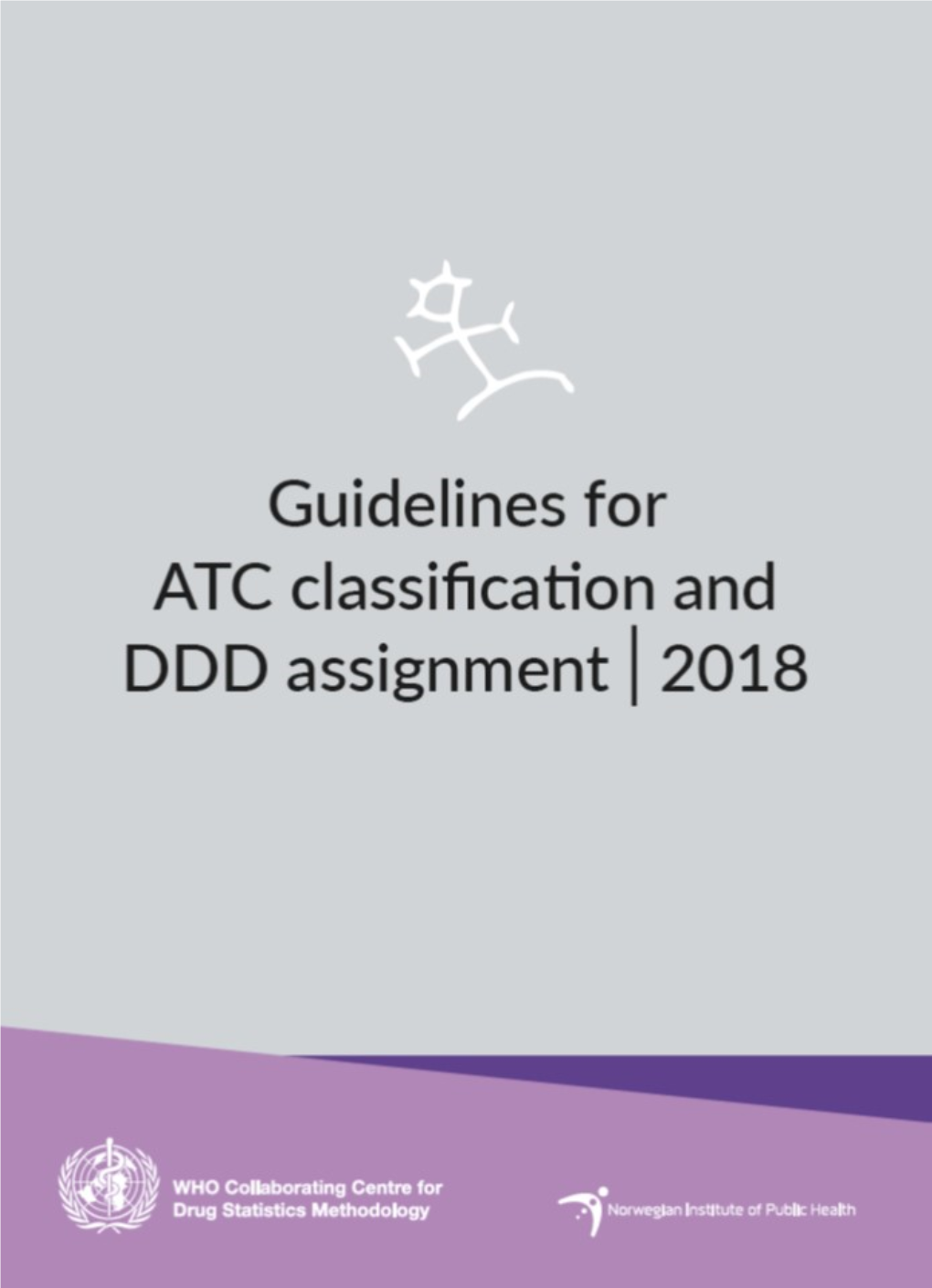 PDF (Guidelines for ATC Classification and DDD Assignment)