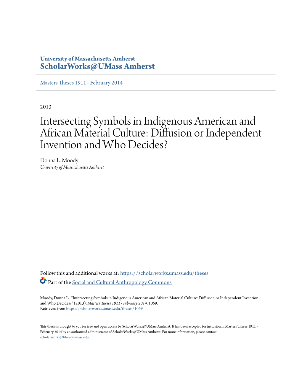 Intersecting Symbols in Indigenous American and African Material Culture: Diffusion Or Independent Invention and Who Decides? Donna L