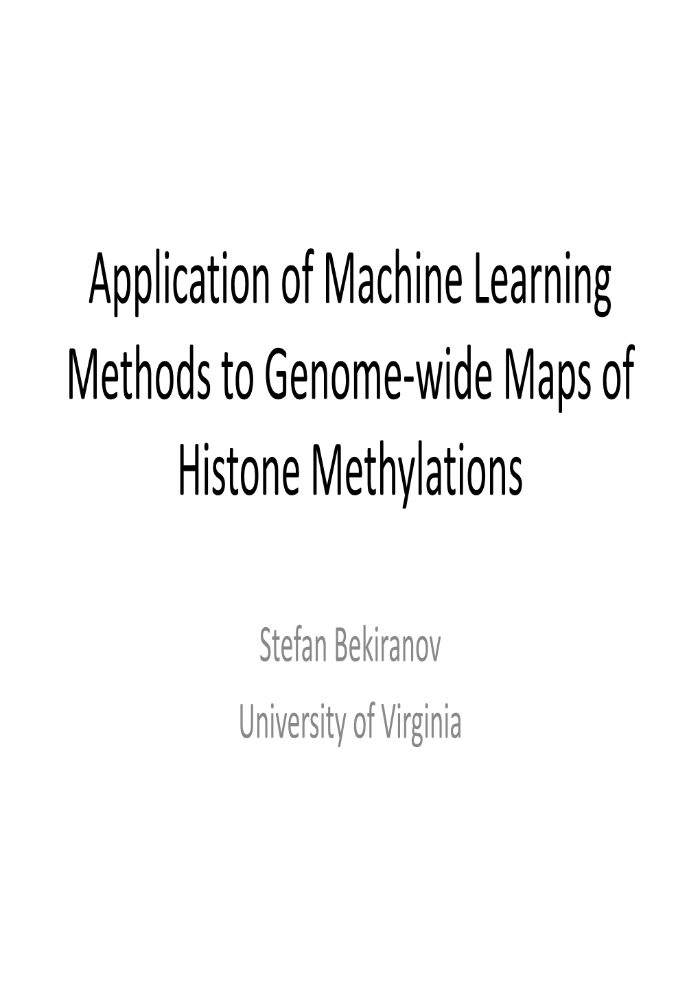 Application of Machine Learning Methods to Genome-Wide Maps of Histone Methylations