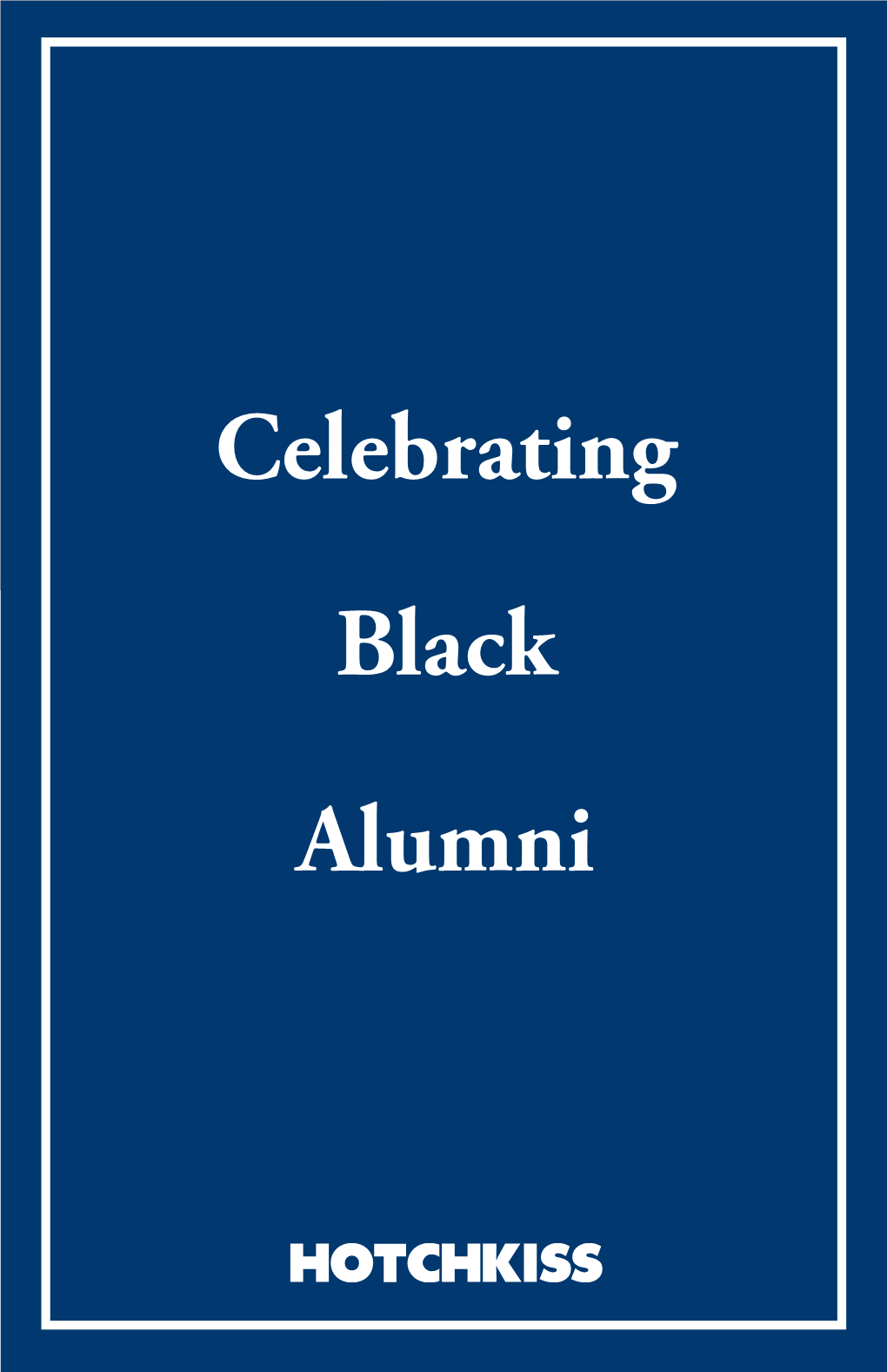 Hotchkiss: a Chronicle of an American School * for More Information Regarding Gus’S Acceptance, and the Racial Climate of the School at That Time