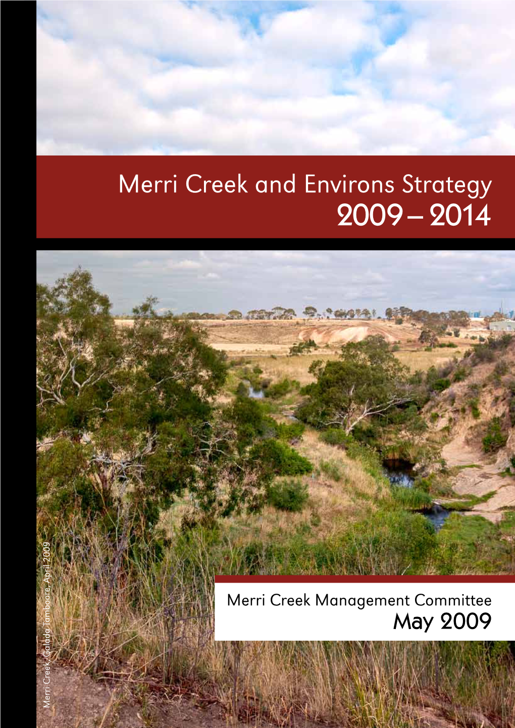 Merri Creek and Environs Strategy 2009-2014