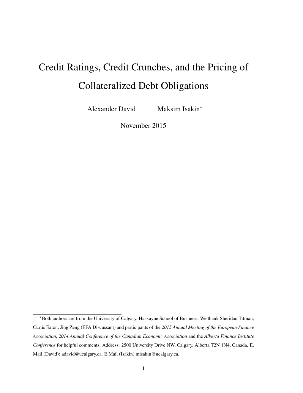 Credit Ratings, Credit Crunches, and the Pricing of Collateralized Debt Obligations