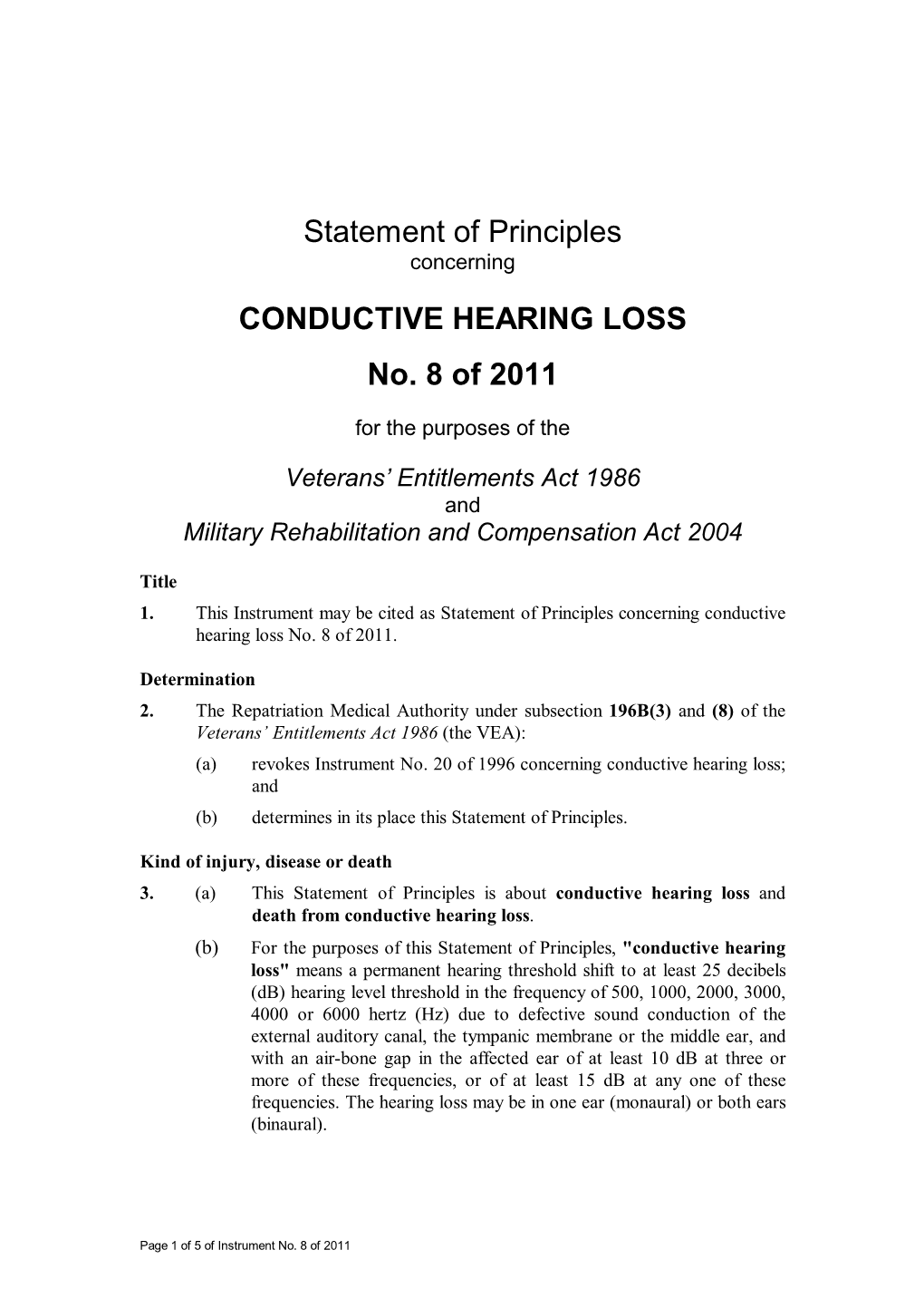 Statement of Principles CONDUCTIVE HEARING LOSS No. 8 of 2011