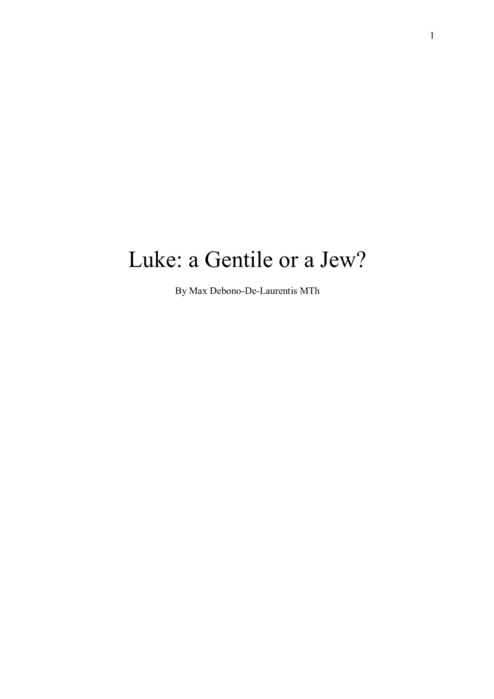 Luke: a Gentile Or a Jew?