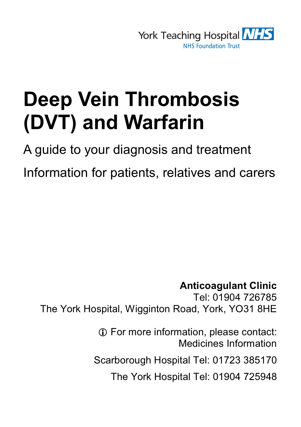 Deep Vein Thrombosis (DVT) Is a Blood Clot That Forms in a Vein That Passes Through the Muscles in Your Thigh and Calf