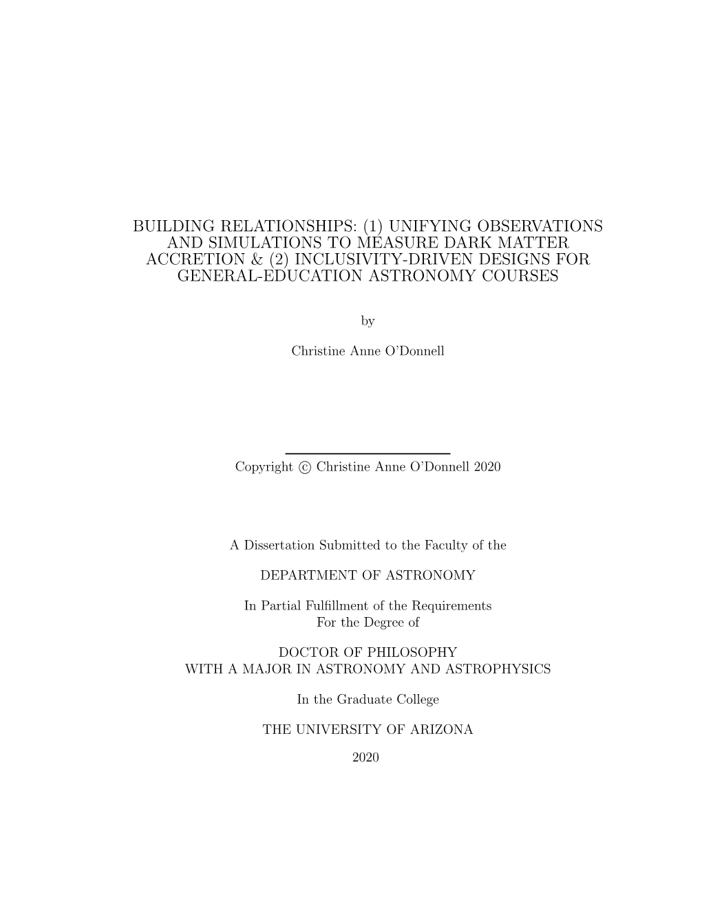 Unifying Observations and Simulations to Measure Dark Matter Accretion & (2) Inclusivity-Driven Designs for General-Education Astronomy Courses