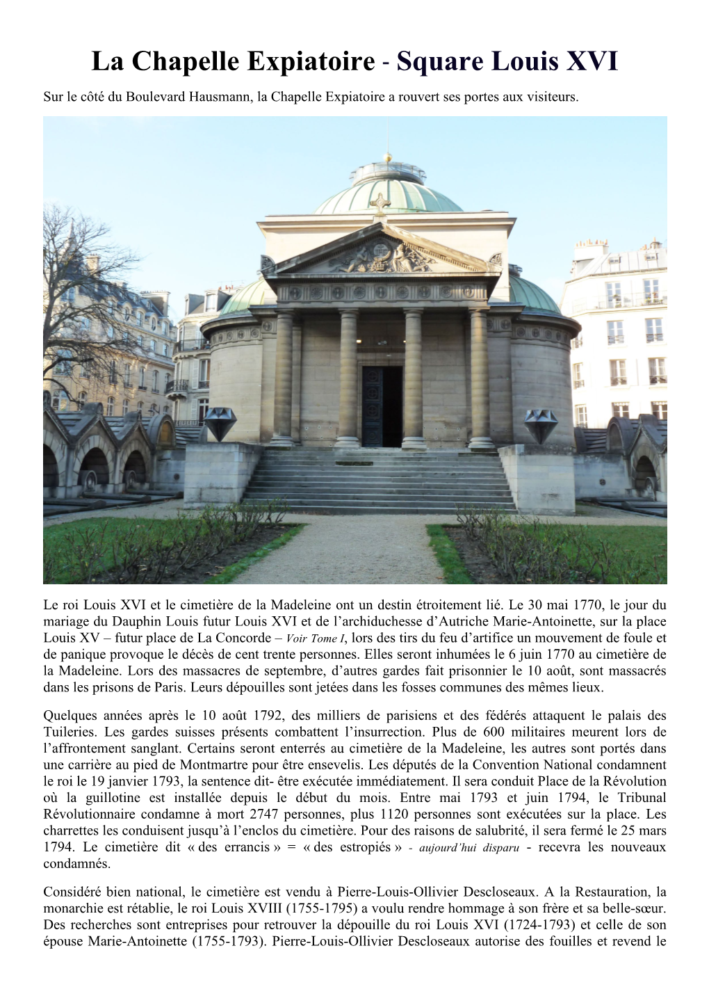 La Chapelle Expiatoire - Square Louis XVI Sur Le Côté Du Boulevard Hausmann, La Chapelle Expiatoire a Rouvert Ses Portes Aux Visiteurs
