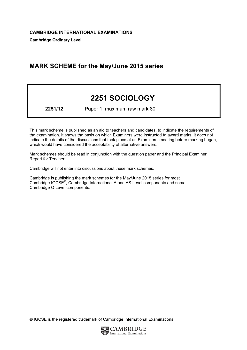 2251 SOCIOLOGY 2251/12 Paper 1, Maximum Raw Mark 80