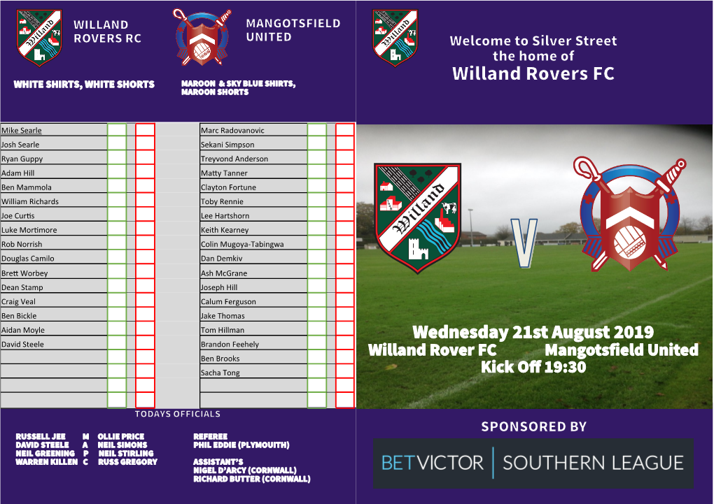 Wednesday 21St August 2019 David Steele Brandon Feehely Ben Brooks Willand Rover FC Mangotsfield United Sacha Tong Kick Off 19:30