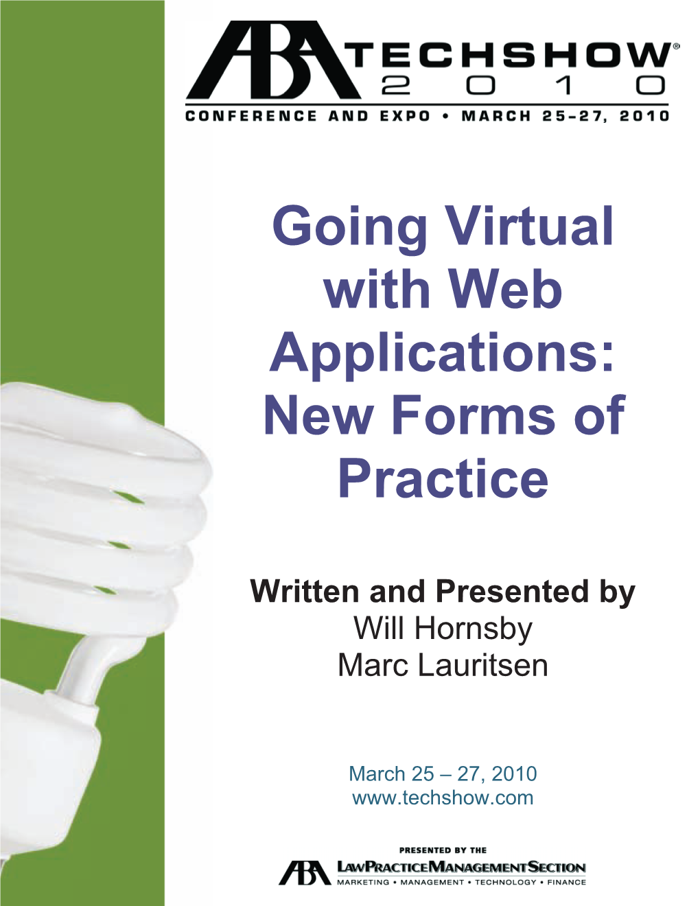 Going Virtual with Web Applications: New Forms of Practice