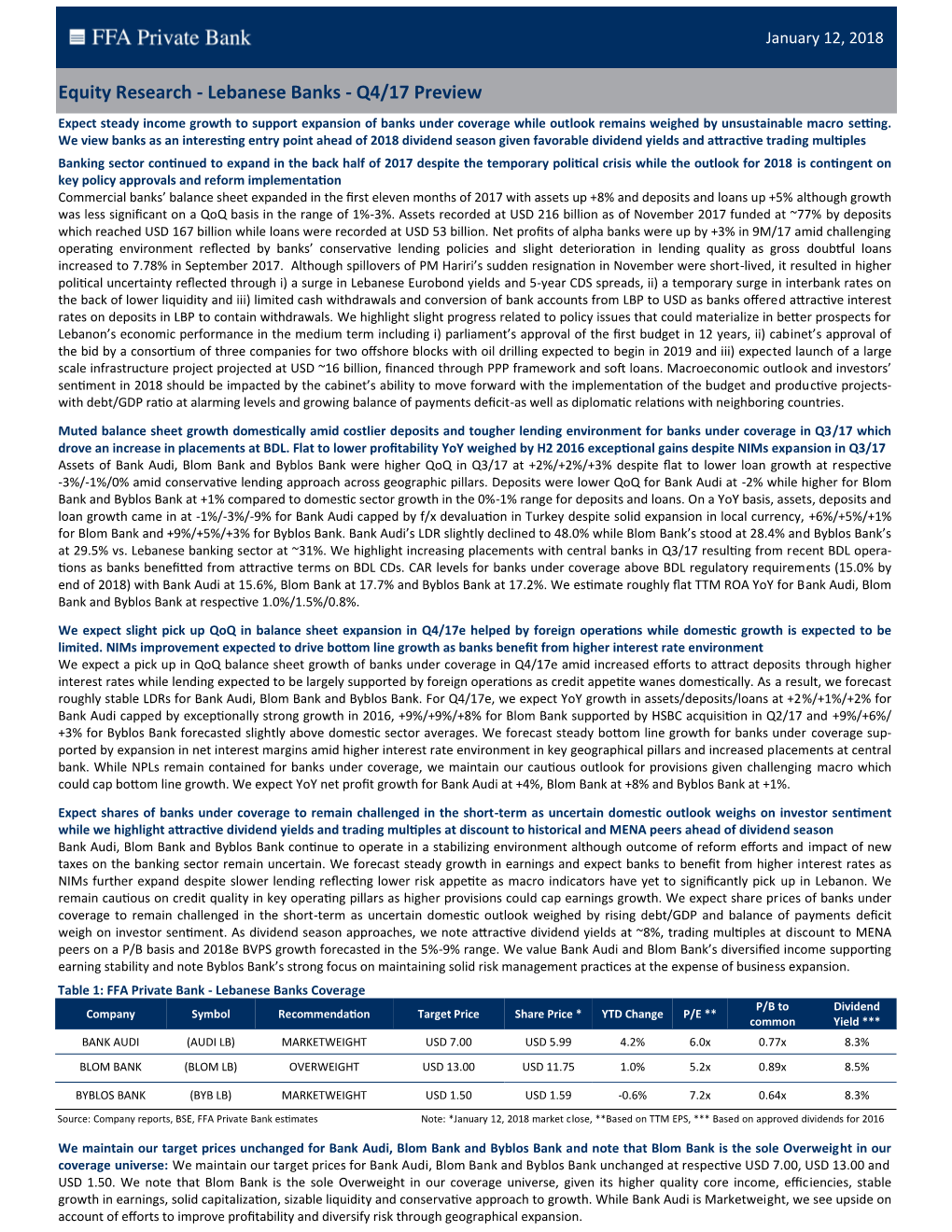 Lebanese Banks - Q4/17 Preview Expect Steady Income Growth to Support Expansion of Banks Under Coverage While Outlook Remains Weighed by Unsustainable Macro Setting