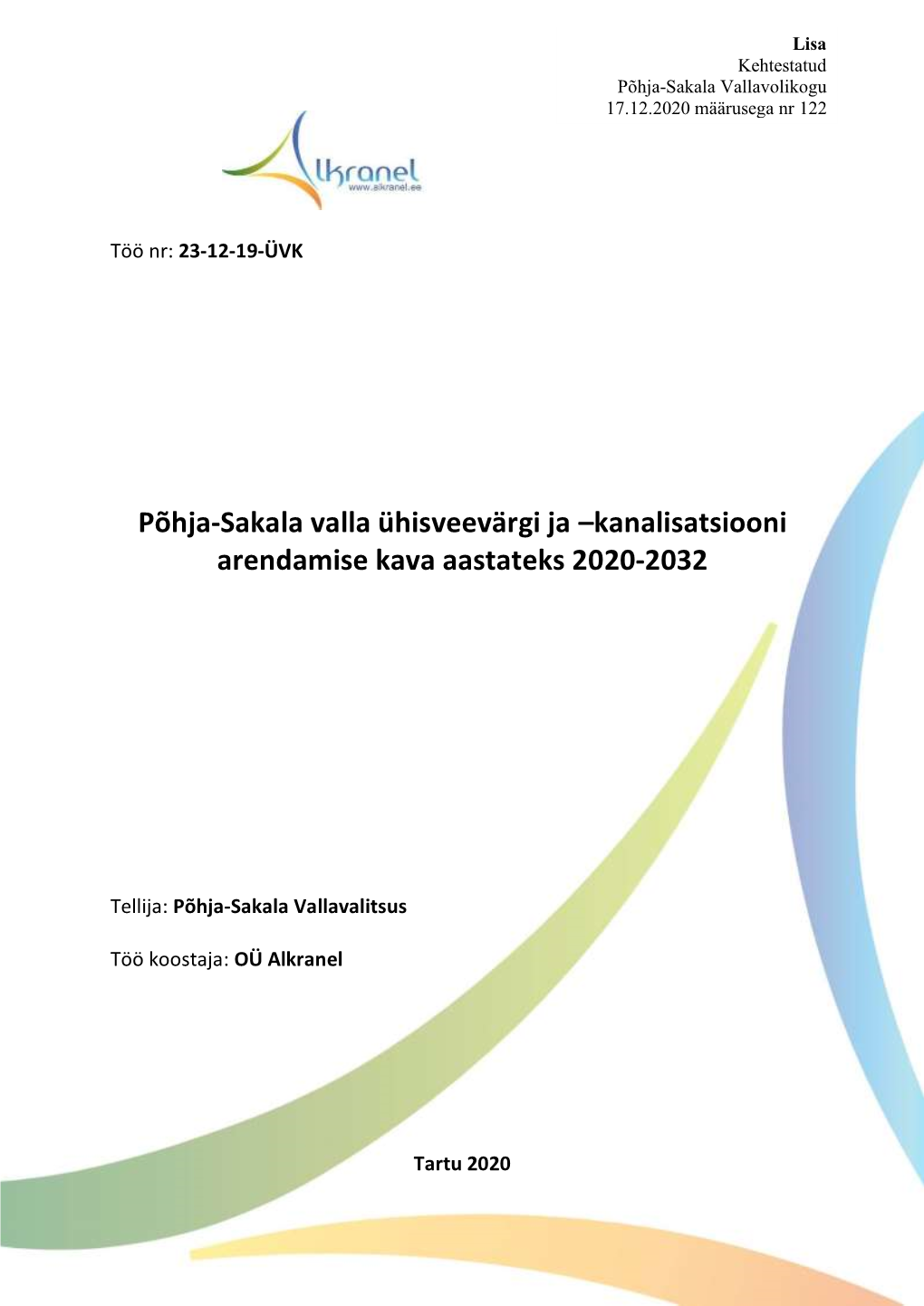 Põhja-Sakala Valla Ühisveevärgi Ja –Kanalisatsiooni Arendamise Kava Aastateks 2020-2032