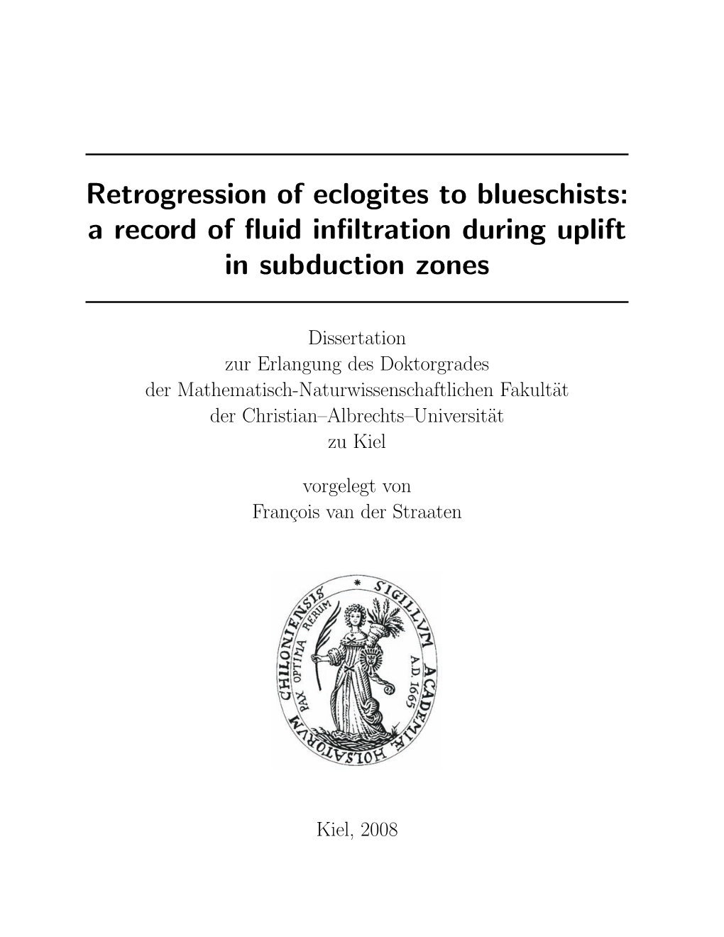 Retrogression of Eclogites to Blueschists: a Record of Fluid