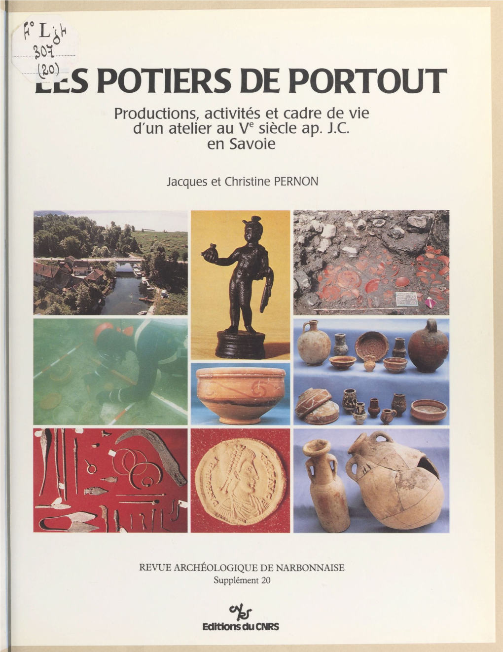 LES POTIERS DE PORTOUT Productions, Activités Et Cadre De Vie D'un Atelier Au Ve Siècle Ap