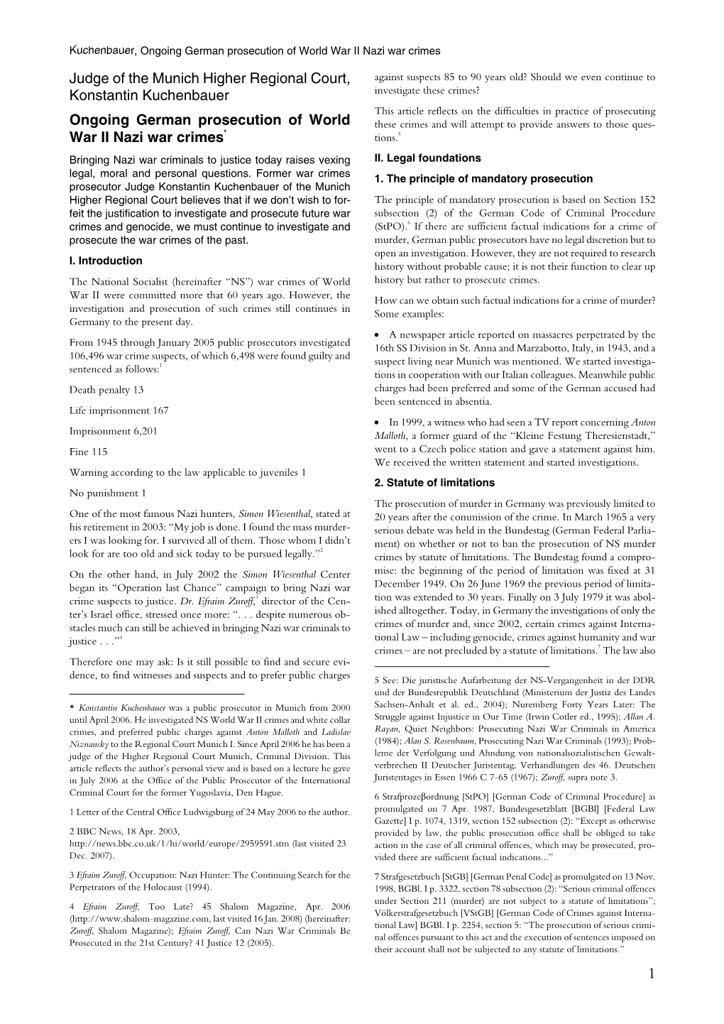 1 Judge of the Munich Higher Regional Court, Konstantin Kuchenbauer Ongoing German Prosecution of World War II Nazi War Crimes*