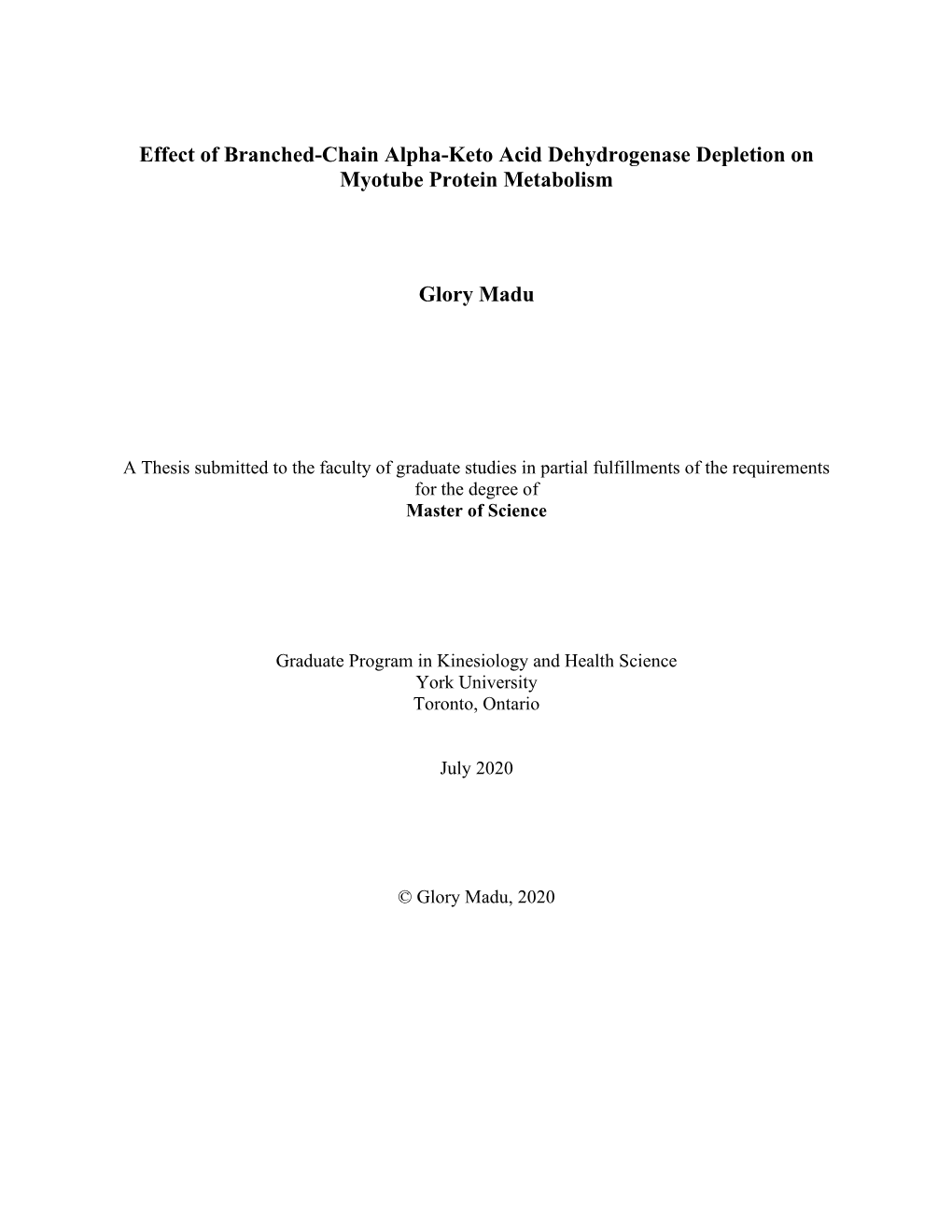 Effect of Branched-Chain Alpha-Keto Acid Dehydrogenase Depletion on Myotube Protein Metabolism Glory Madu