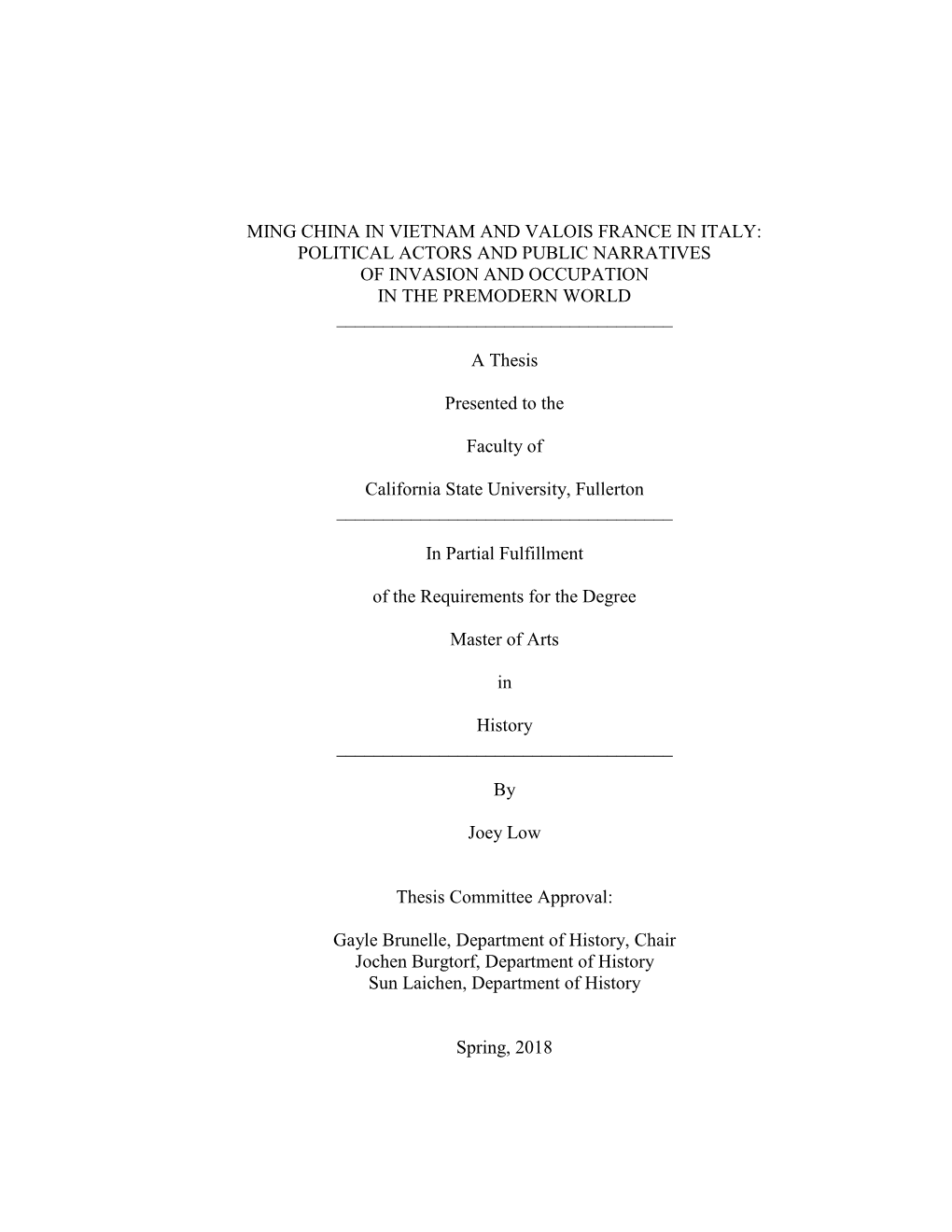 Ming China in Vietnam and Valois France in Italy: Political Actors and Public Narratives of Invasion and Occupation in the Premodern World ______