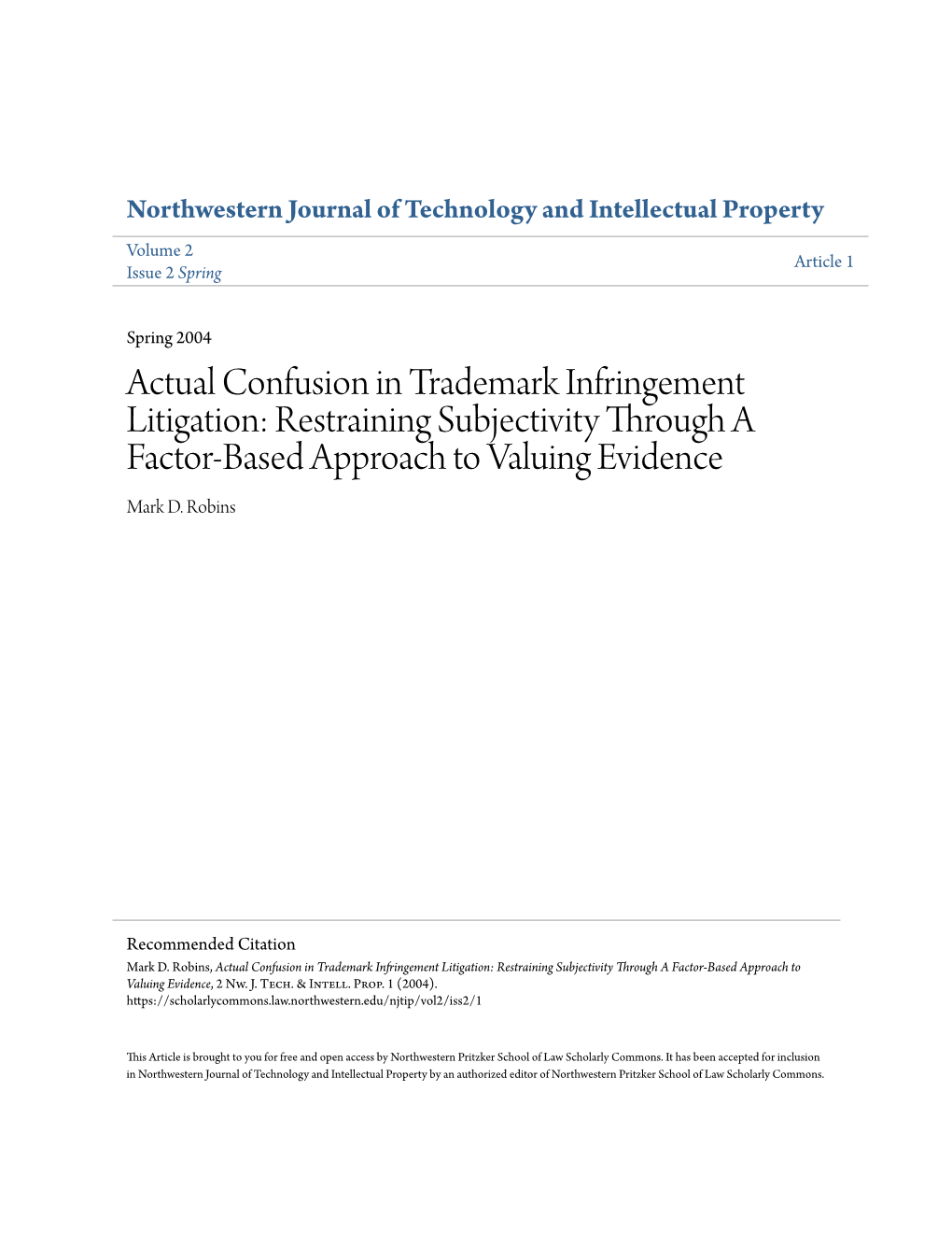 Actual Confusion in Trademark Infringement Litigation: Restraining Subjectivity Through a Factor-Based Approach to Valuing Evidence Mark D