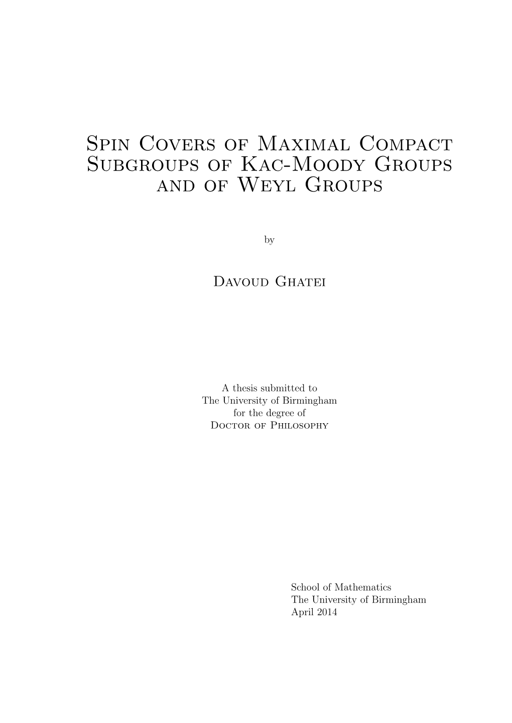 Spin Covers of Maximal Compact Subgroups of Kac-Moody Groups and of Weyl Groups