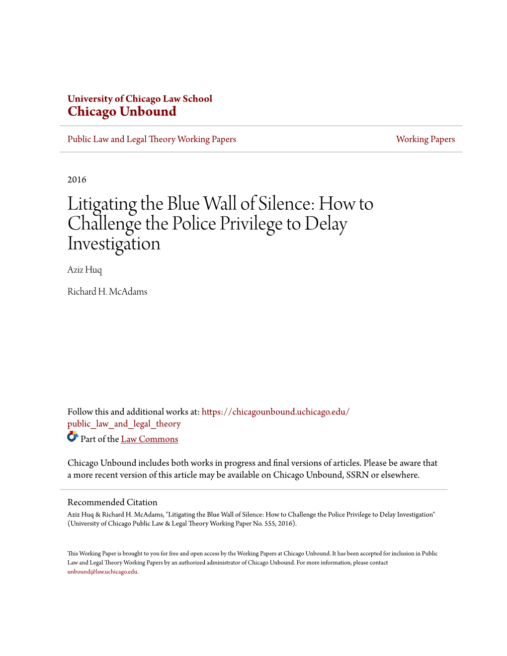 Litigating the Blue Wall of Silence: How to Challenge the Police Privilege to Delay Investigation Aziz Huq