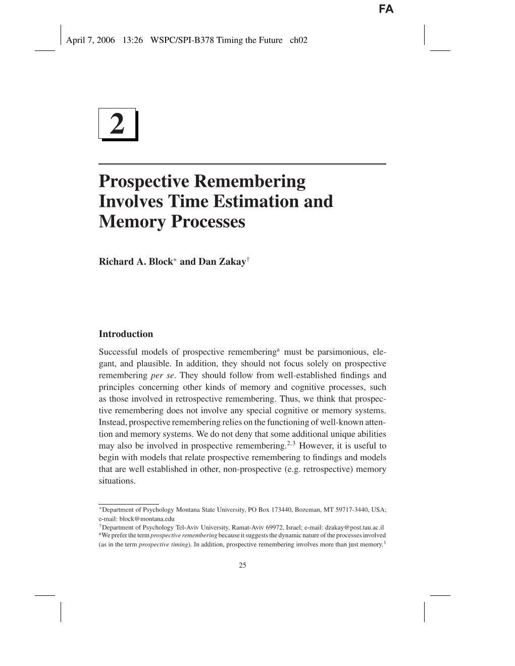 Prospective Remembering Involves Time Estimation and Memory Processes