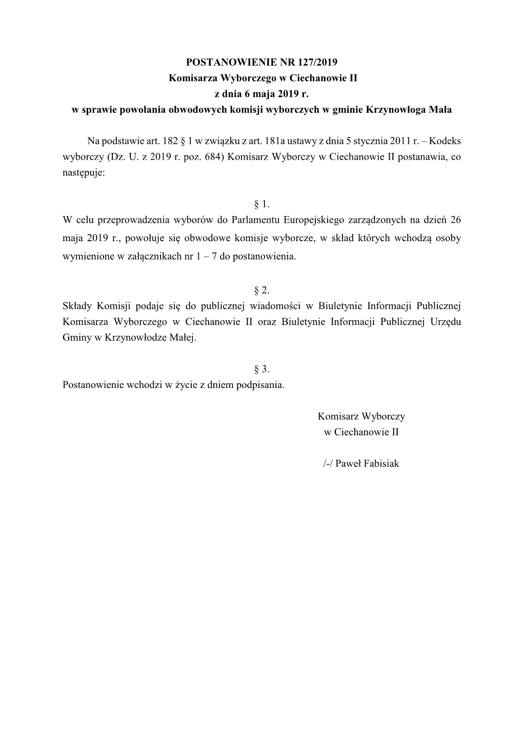 POSTANOWIENIE NR 127/2019 Komisarza Wyborczego W Ciechanowie II Z Dnia 6 Maja 2019 R