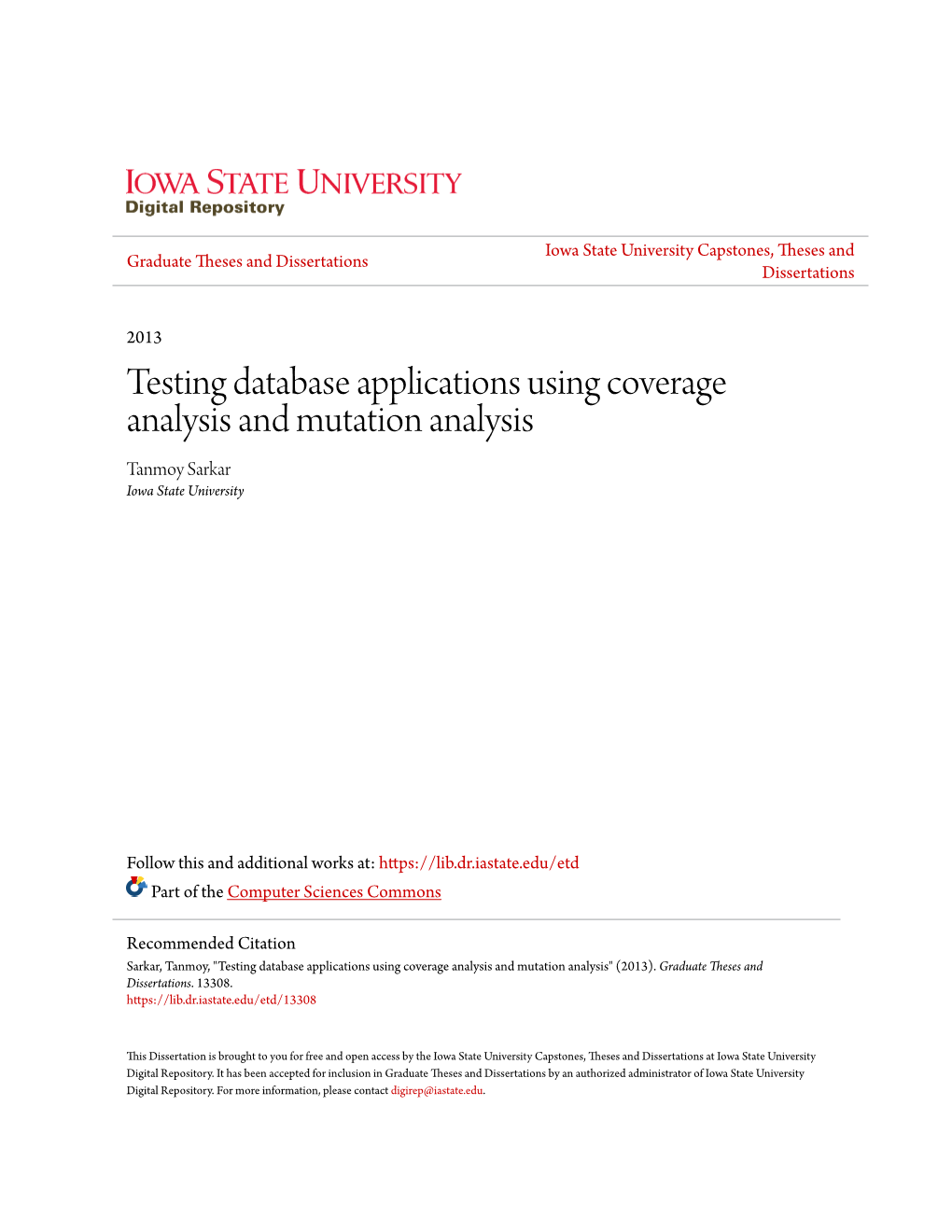 Testing Database Applications Using Coverage Analysis and Mutation Analysis Tanmoy Sarkar Iowa State University