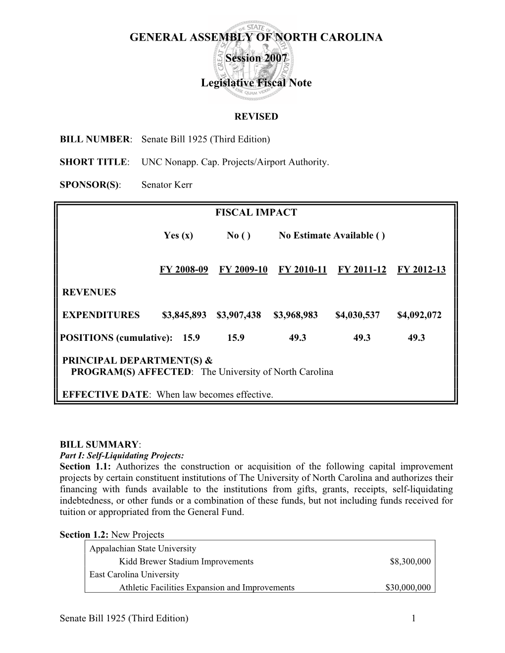 GENERAL ASSEMBLY of NORTH CAROLINA Session 2007 Legislative Fiscal Note