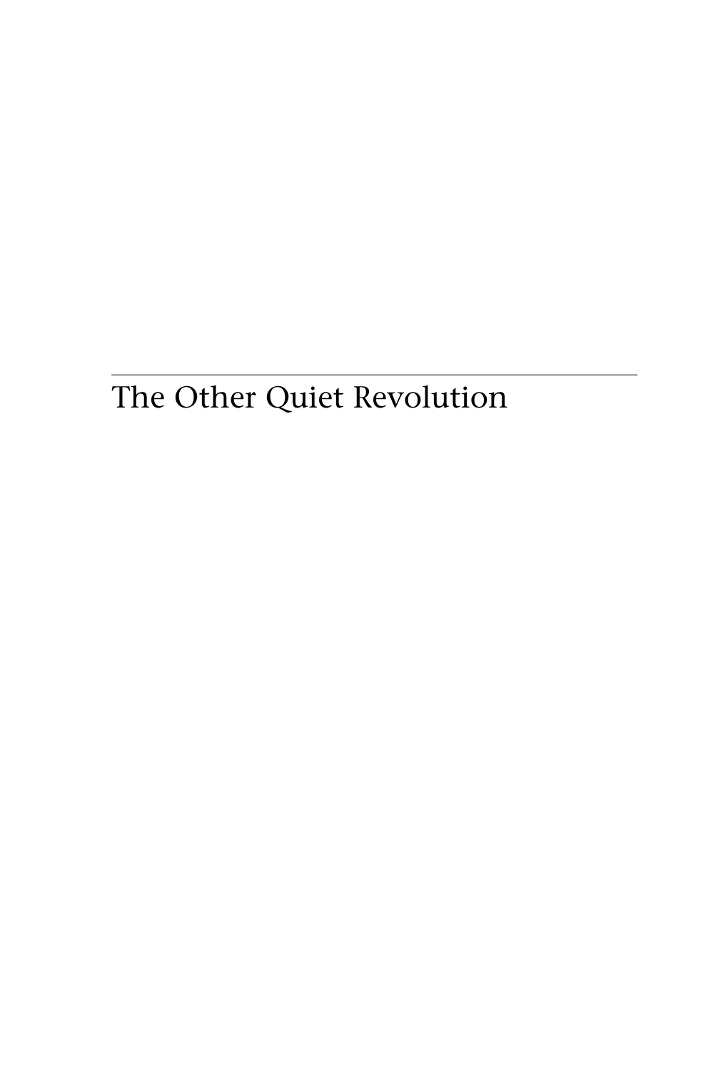 The Other Quiet Revolution