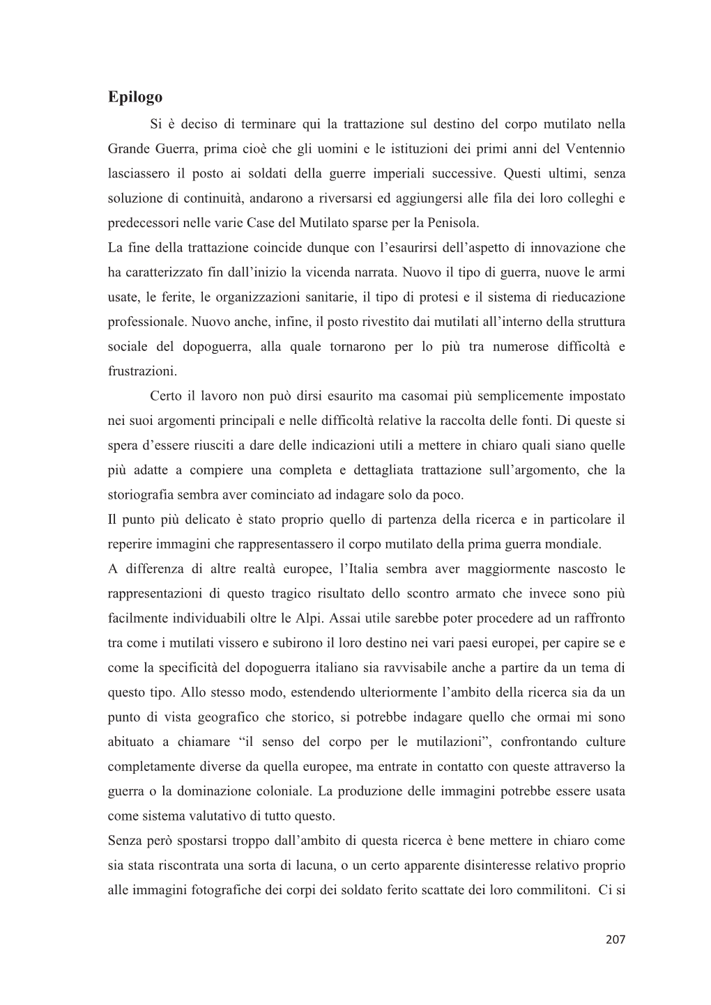 Documento Dotato Di Una Propria Autonomia All’Interno Della Ricerca Storica: Una Fonte Specifica, Dunque, Anziché Un Mero Elemento D ’Arredo Del Testo