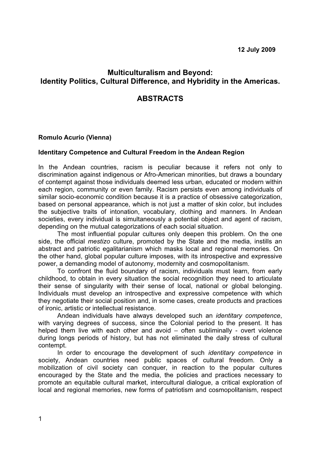 Multiculturalism and Beyond: Identity Politics, Cultural Difference, and Hybridity in the Americas