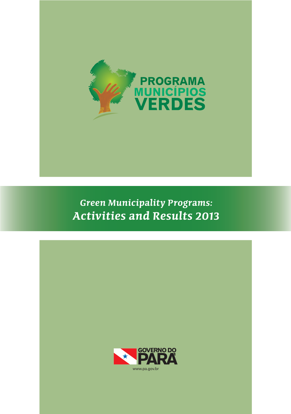 Activities and Results 2013 Green Municipality Programs Activities and Results 2013