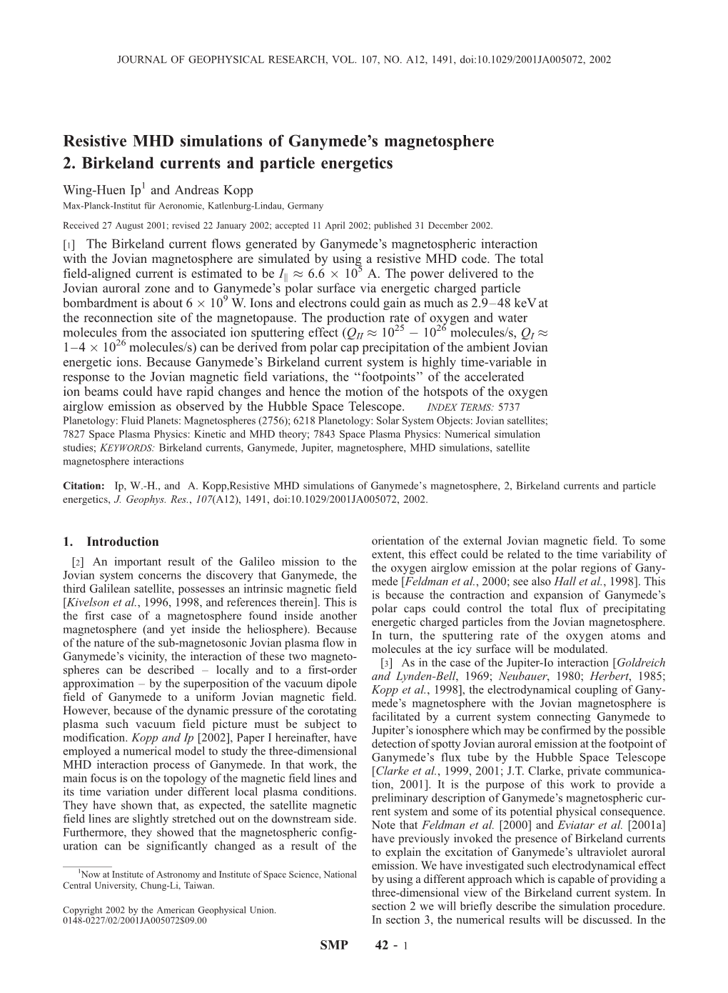 Resistive MHD Simulations of Ganymede's Magnetosphere 2