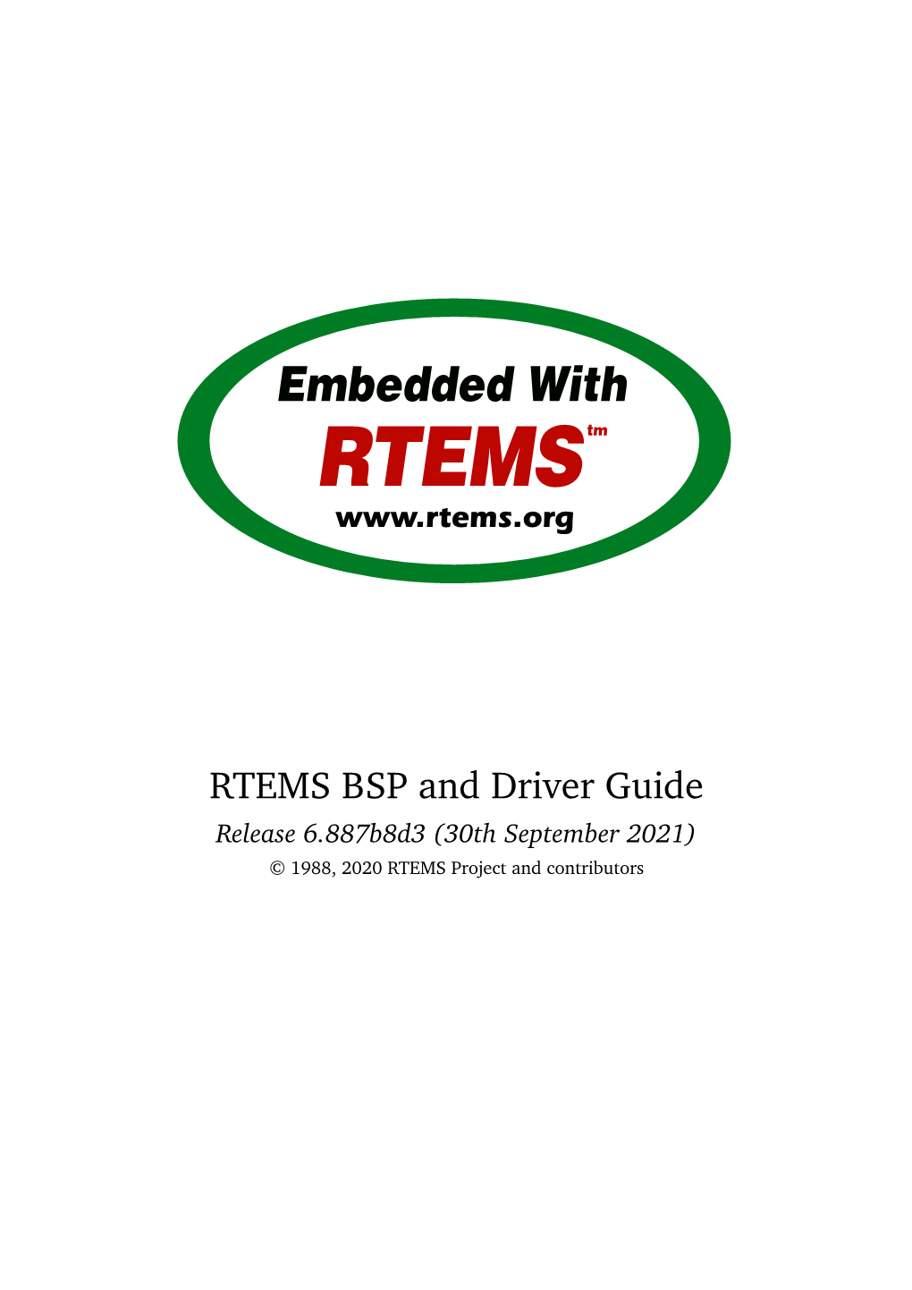 RTEMS BSP and Driver Guide Release 6.887B8d3 (30Th September 2021) © 1988, 2020 RTEMS Project and Contributors