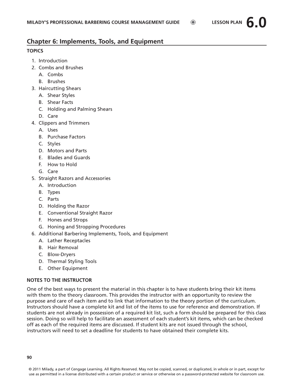 Chapter 6: Implements, Tools, and Equipment TOPICS