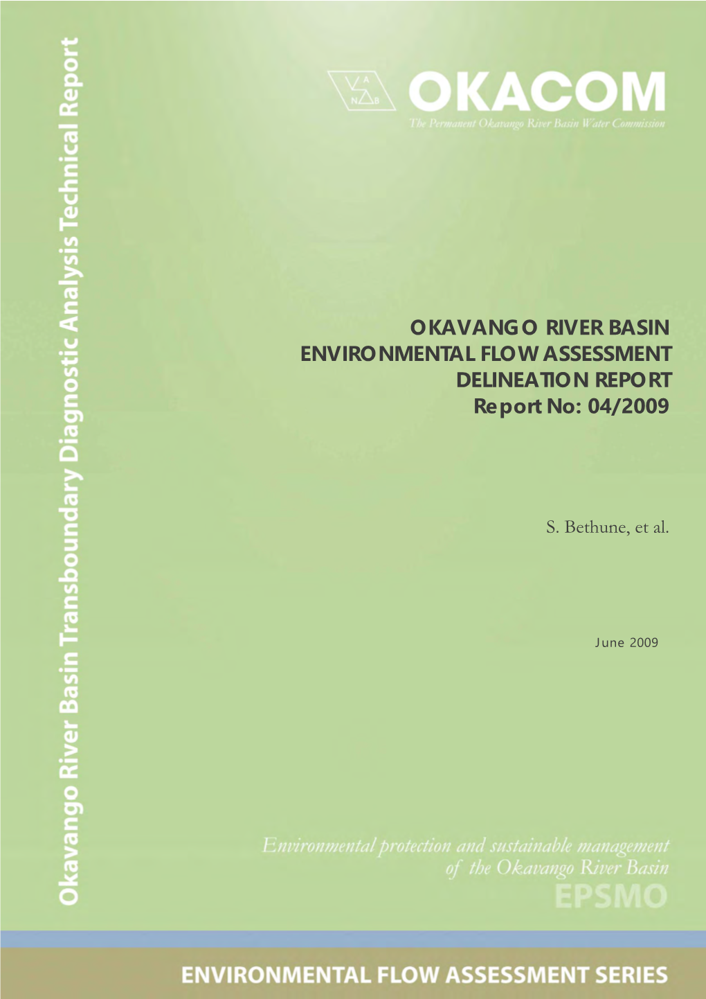 OKAVANGO RIVER BASIN ENVIRONMENTAL FLOW ASSESSMENT DELINEATION REPORT Report No: 04/2009