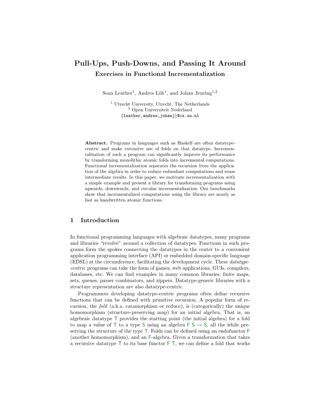 Paper, We Motivate Incrementalization with a Simple Example and Present a Library for Transforming Programs Using Upwards, Downwards, and Circular Incrementalization