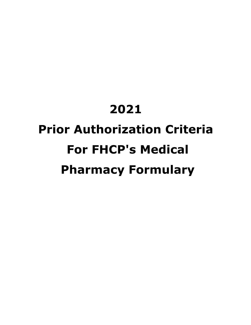 Prior Authorization Criteria for FHCP's Medical Pharmacy Formulary Abatacept (Orencia)