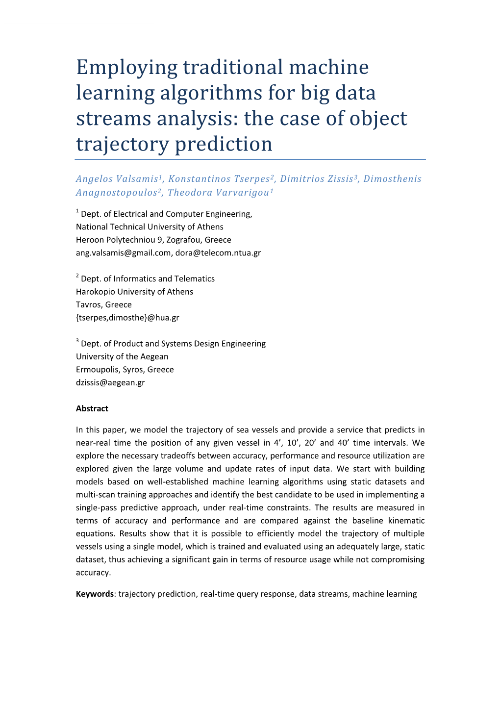 Employing Traditional Machine Learning Algorithms for Big Data Streams Analysis: the Case of Object Trajectory Prediction